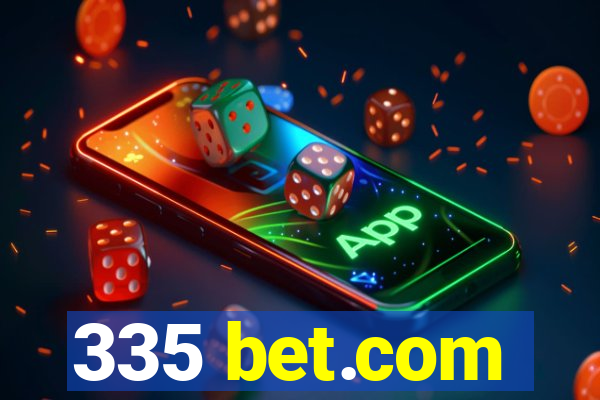 335 bet.com